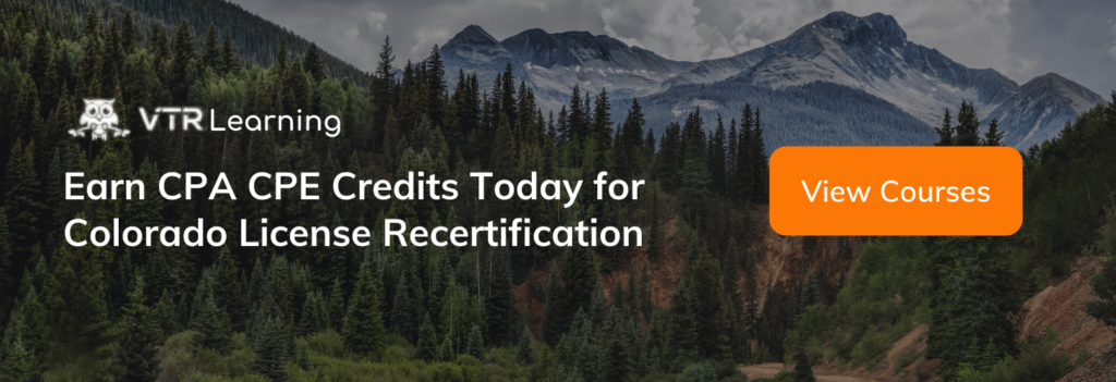 A call to action inviting Colorado CPAs to earn CPE with VTR Learning courses