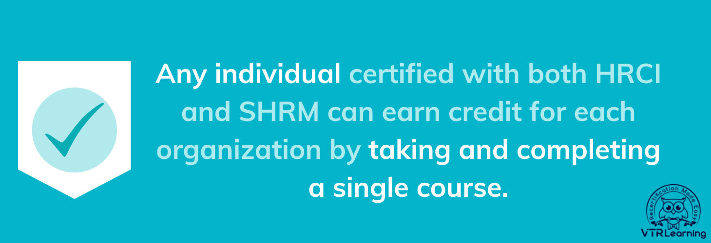 4 Online Courses For HRCI And SHRM Credits (10+ Hours) - VTR Learning