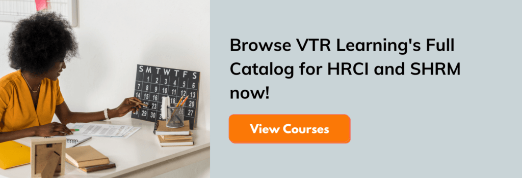 Call to action, inviting people to take VTR Learning's courses for HRCI and SHRM credits
