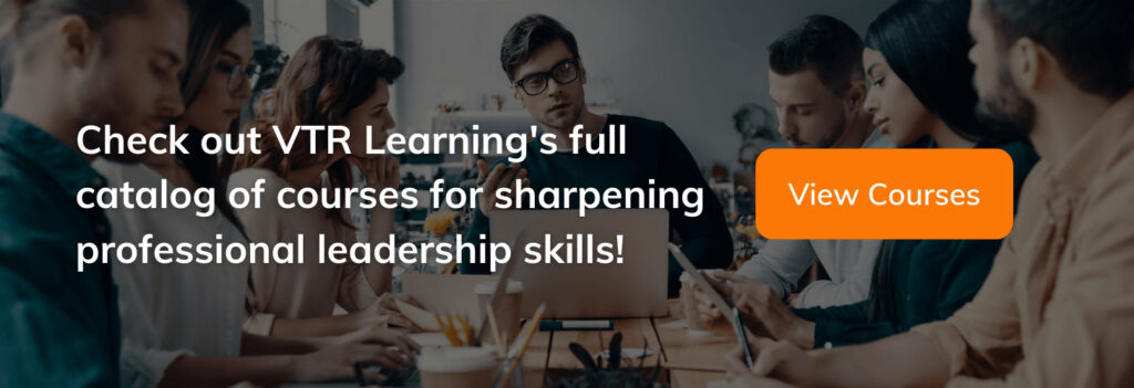 Invitation for readers to sharpen leadership skills with VTR Learning's leadership courses
