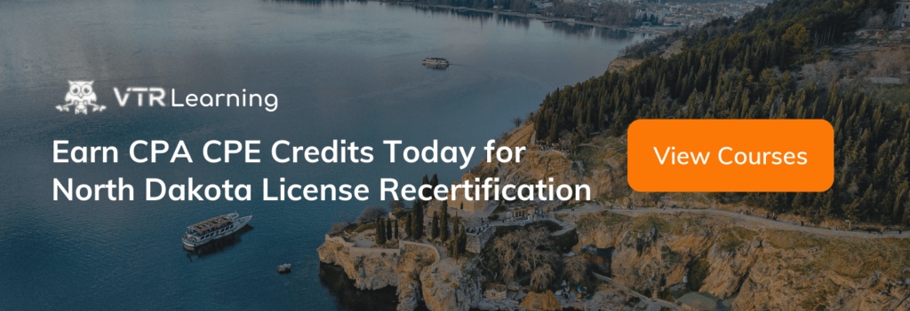 A call to action inviting North Dakota CPAs to earn CPE with VTR Learning courses