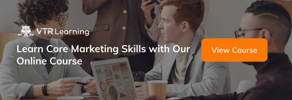 A call to action for readers to develop their core marketing skills with VTR Learning